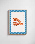 Sip Sip Spritz - Fine Art Poster