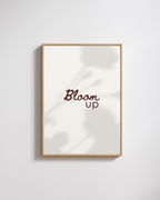 Bloom Up - Fine Art Poster