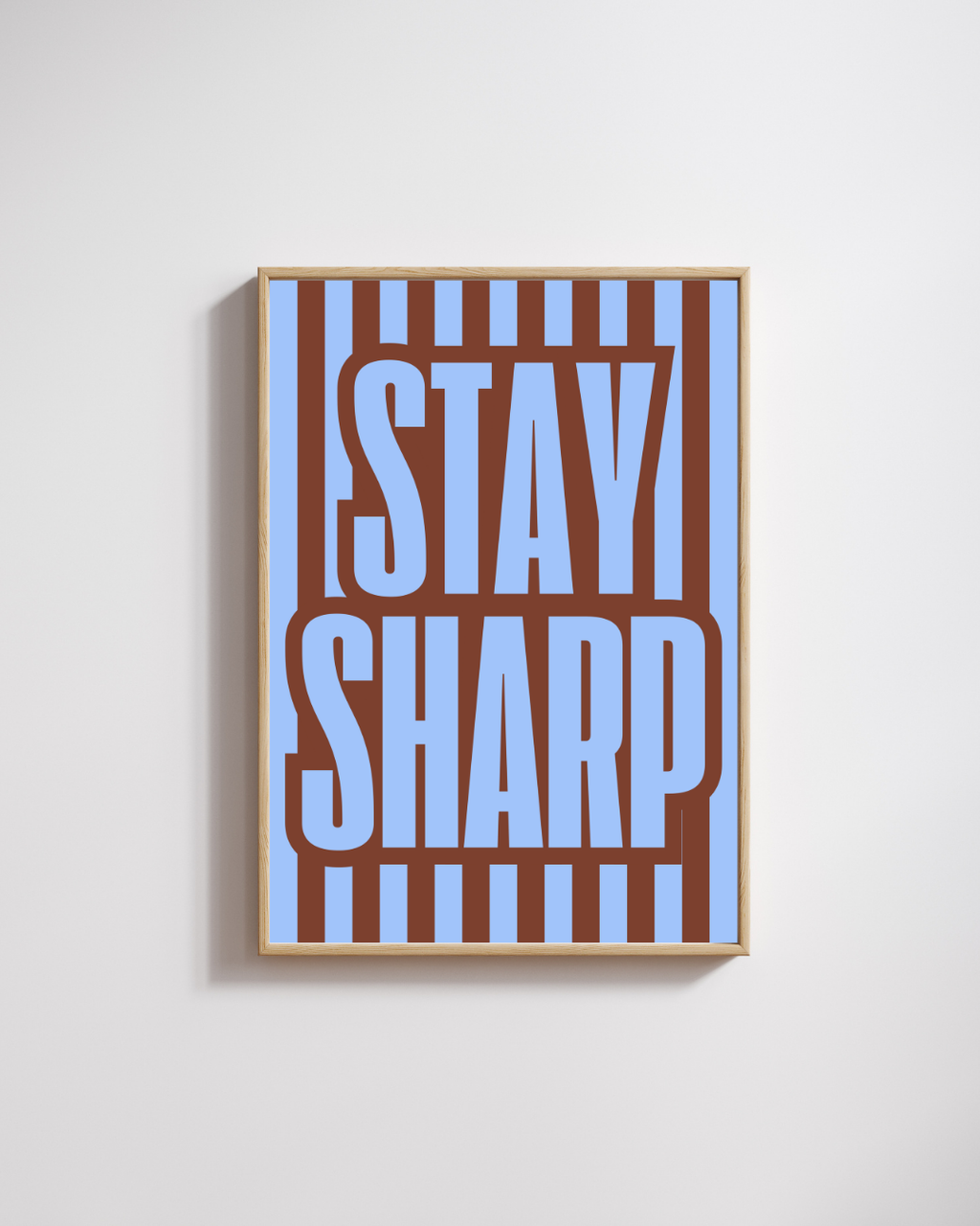 Stay Sharp — Fine Art Poster