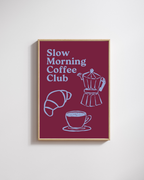 Slow morning coffee club - Fine Art Poster