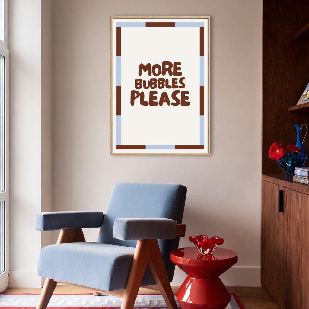 More Bubbles Please - Fine Art Poster