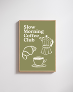 Slow morning coffee club - Fine Art Poster