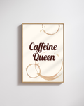 Caffeine Queen - Fine Art Poster