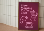 Slow morning coffee club - Fine Art Poster