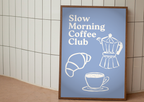Slow morning coffee club - Fine Art Poster