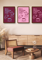 Slow morning coffee club - Fine Art Poster