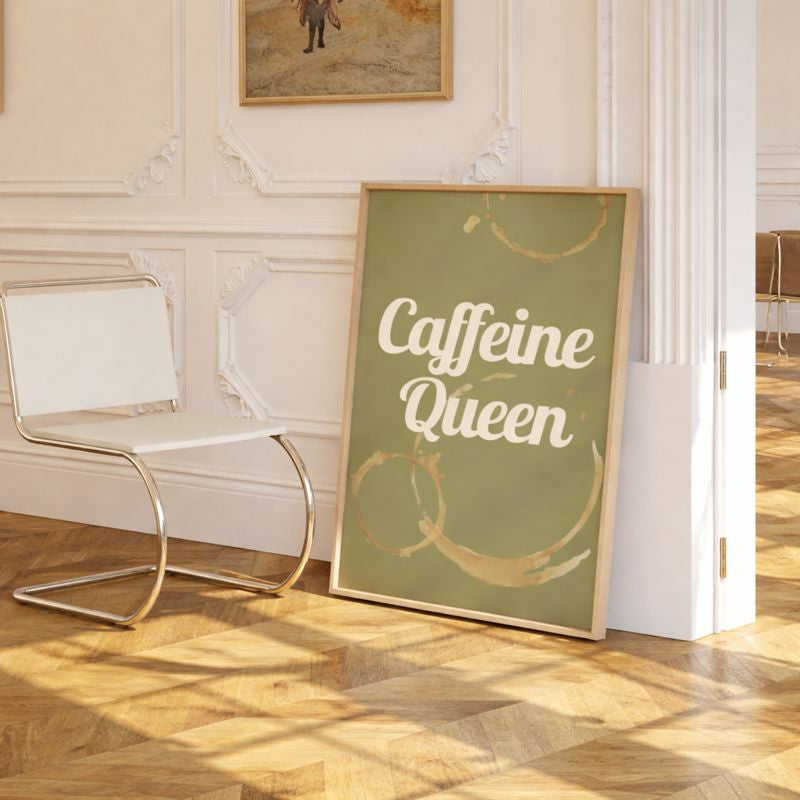 Caffeine Queen - Fine Art Poster